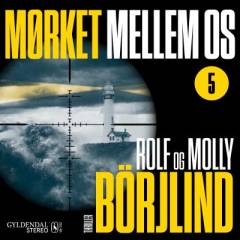 Mørket mellem os. Episode 5