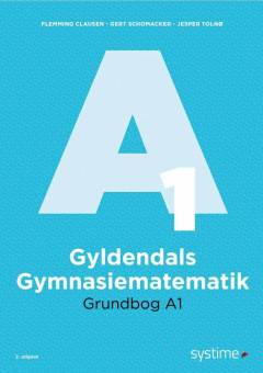 Gyldendals gymnasiematematik : grundbog A. Bind 1