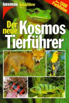 Der neue Kosmos-Tierführer : über 1300 Farbfotos