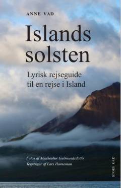 Islands solsten : lyrisk rejseguide til en rejse i Island