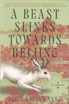 A  beast slinks towards Beijing : a novel