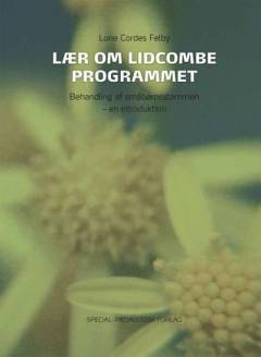 Lær om Lidcombe Programmet : behandling af småbørnsstammen : en introduktion