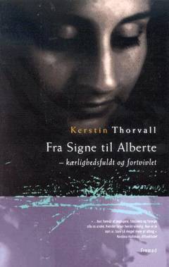 Fra Signe til Alberte : kærlighedsfuldt og fortvivlet