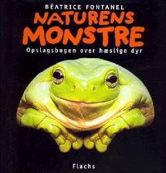 Naturens monstre : opslagsbogen over hæslige dyr