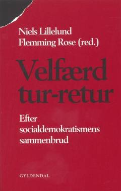 Velfærd tur-retur : efter socialdemokratismens sammenbrud