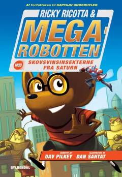 Ricky Ricotta & Megarobotten mod skovsvinsinsekterne fra Saturn