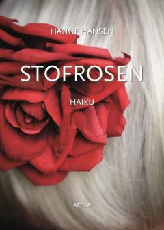 Stofrosen : haiku