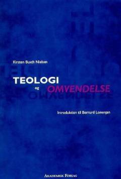 Teologi og omvendelse : introduktion til Bernard Lonergan