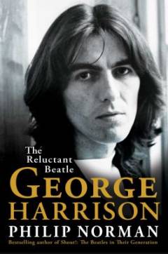 George Harrison : the reluctant Beatle