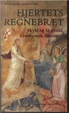Hjertets regnebræt : skyld og skærsild i europæisk litteratur fra Dante til Graham Greene