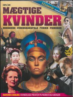 Mægtige kvinder : herskere, videnskabsfolk, furier, pionerer