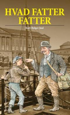 Hvad fatter fatter : en fortælling om forfatningen fra 1849 (Letlæsning)