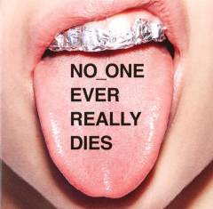 No_one ever really dies
