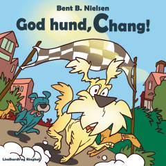 God hund, Chang!