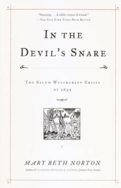 In the devil's snare : the Salem witchcraft crisis of 1692