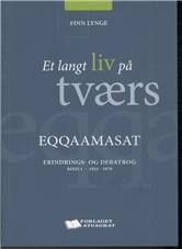 Et langt liv på tværs : erindrings- og debatbog. Bind 1 : 1933-1979