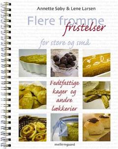 Flere fromme fristelser for store og små : fedtfattige kager og andre lækkerier
