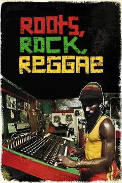 Roots, rock, reggae : inside the Jamaican music scene