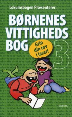 Børnenes vittighedsbog 3 : grin din røv i laser!