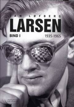 Larsen. Bind 1 : 1935-1965