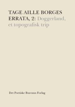 Errata, 2 : Doggerland, et topografisk trip : kortroman