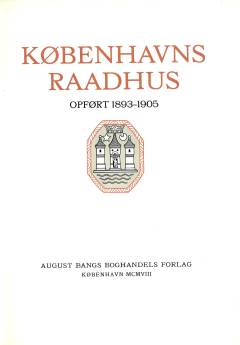 Københavns Raadhus, opført 1893-1905