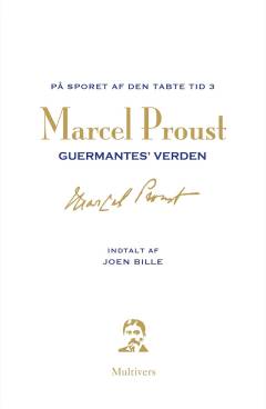 På sporet af den tabte tid. 3 : Guermantes verden