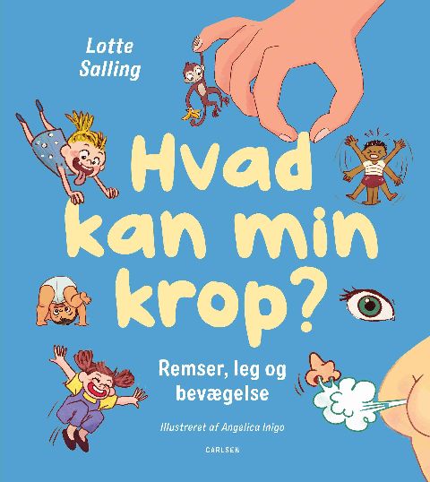 Hvad kan min krop? : remser, leg og bevægelse