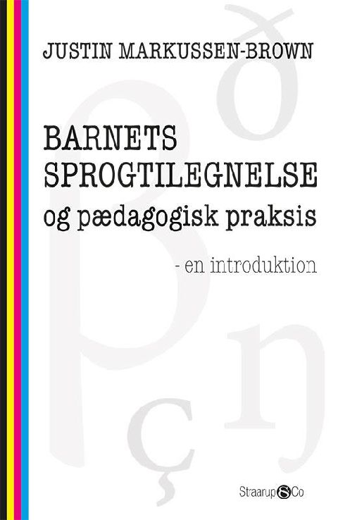 Barnets sprogtilegnelse og pædagogisk praksis