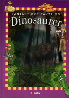 Fantastiske fakta om dinosaurer