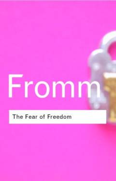 The fear of freedom