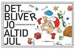 Det bliver jo altid jul : P3's julebog : 24 danskere fortæller