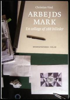 Arbejdsmark : en collage af 288 billeder