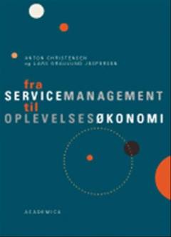 Fra servicemanagement til oplevelsesøkonomi