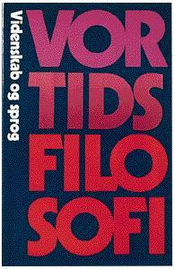 Vor tids filosofi. Videnskab og sprog