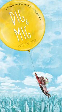 Dig & mig : digte for børn