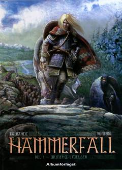 Hammerfall. Del 1 : Ormens lidelser
