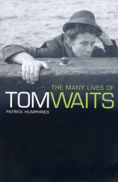 The many lives of Tom Waits