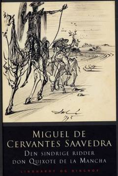 Den sindrige ridder Don Quixote de la Mancha