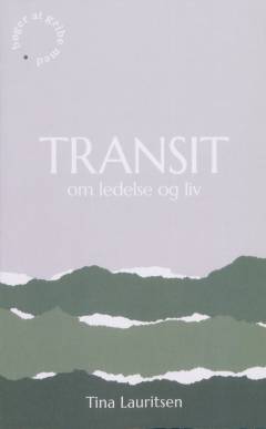 Transit : om ledelse og liv