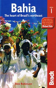Bahia : the heart of Brazil's northeast
