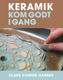 Keramik - kom godt i gang