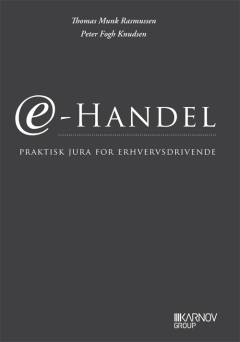 E-handel : praktisk jura for erhvervsdrivende