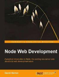 Node Web development : a practical introduction to Node, the exciting new server-side JavaScript Web development stack