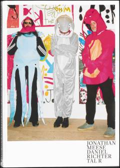 Jonathan Meese, Daniel Richter, Tal R - the men who fell from earth