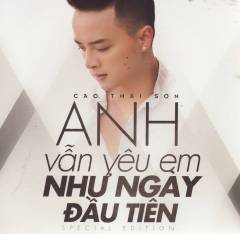 Anh vân yêu em như ngày đâu tiên (Special edition)