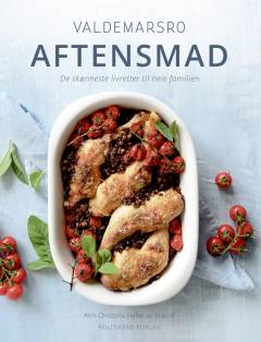 Aftensmad : de skønneste livretter til hele familien