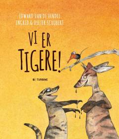 Vi er tigere!