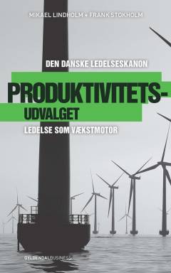 Produktivitetsudvalget : ledelse som vækstmotor