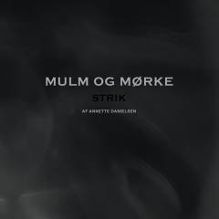 Mulm og mørke : strik